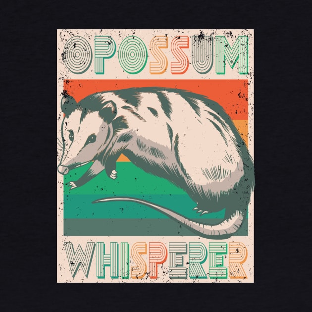 Opossum Whisperer Funny Possum by Visual Vibes